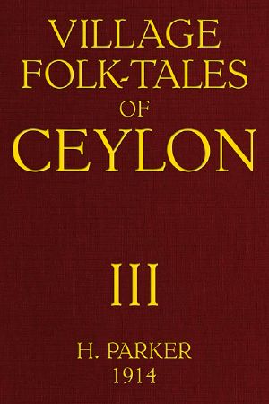 [Gutenberg 58889] • Village Folk-Tales of Ceylon, Volume 3 (of 3)